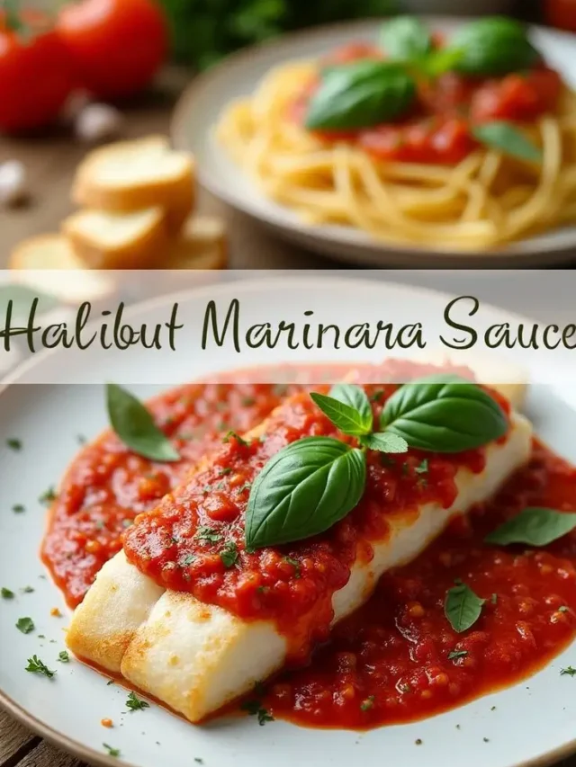 Halibut Marinara Sauce Recipe
